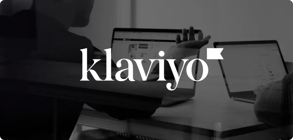 We also treat Klaviyo